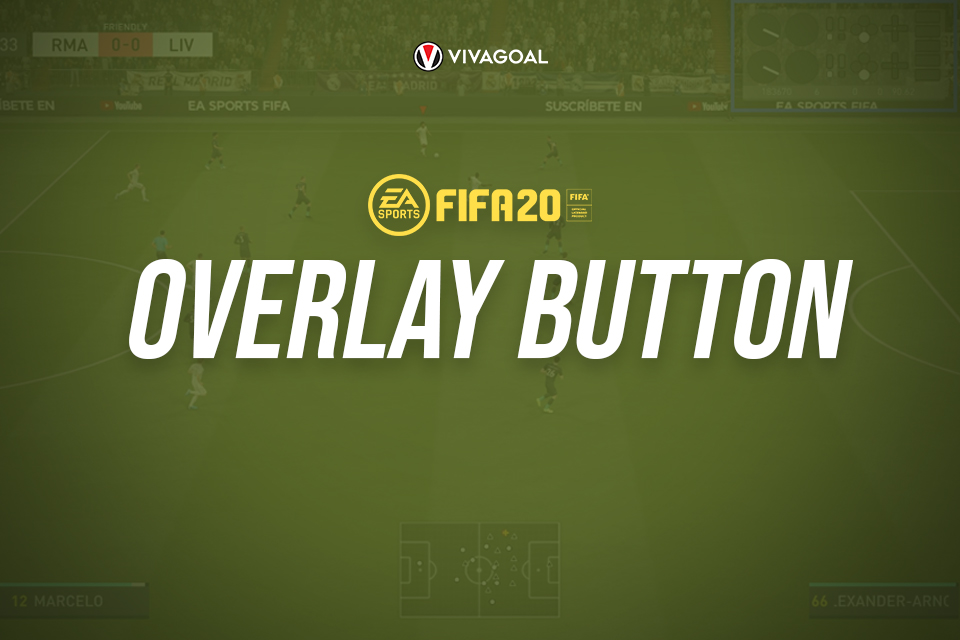 Tingkatkan Respon dalam Permainan, EA Sports Tambahakan Overlay Button di FIFA 20