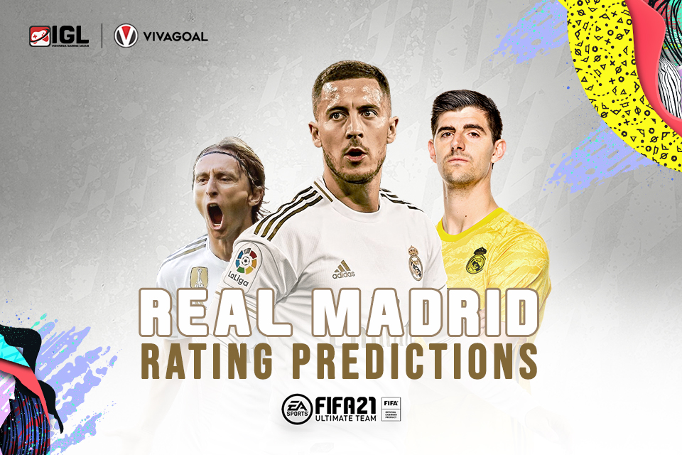 Prediksi Perubahan Rating Punggawa Real Madrid di FIFA 21