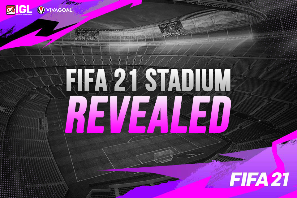 Berbagai Stadion yang Bisa Digunakan di Berbagai Mode FIFA 21