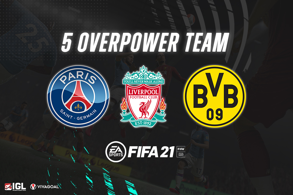 Bagian Dua: Deretan Tim Overpower Terbaik di FIFA 21