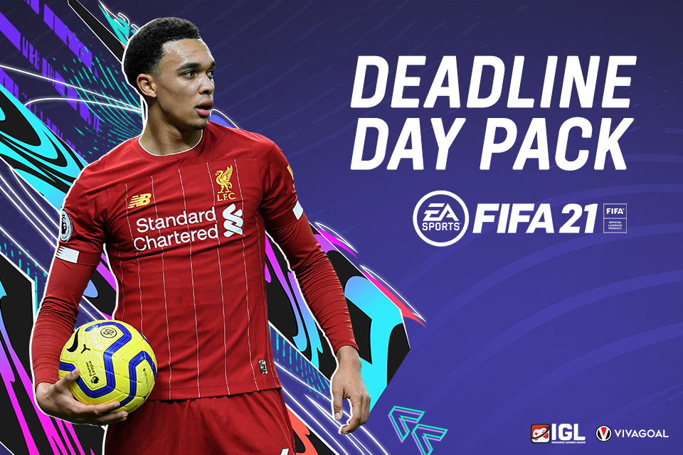 Cara Mudah Dapatkan FIFA 21 Deadline Day Pack