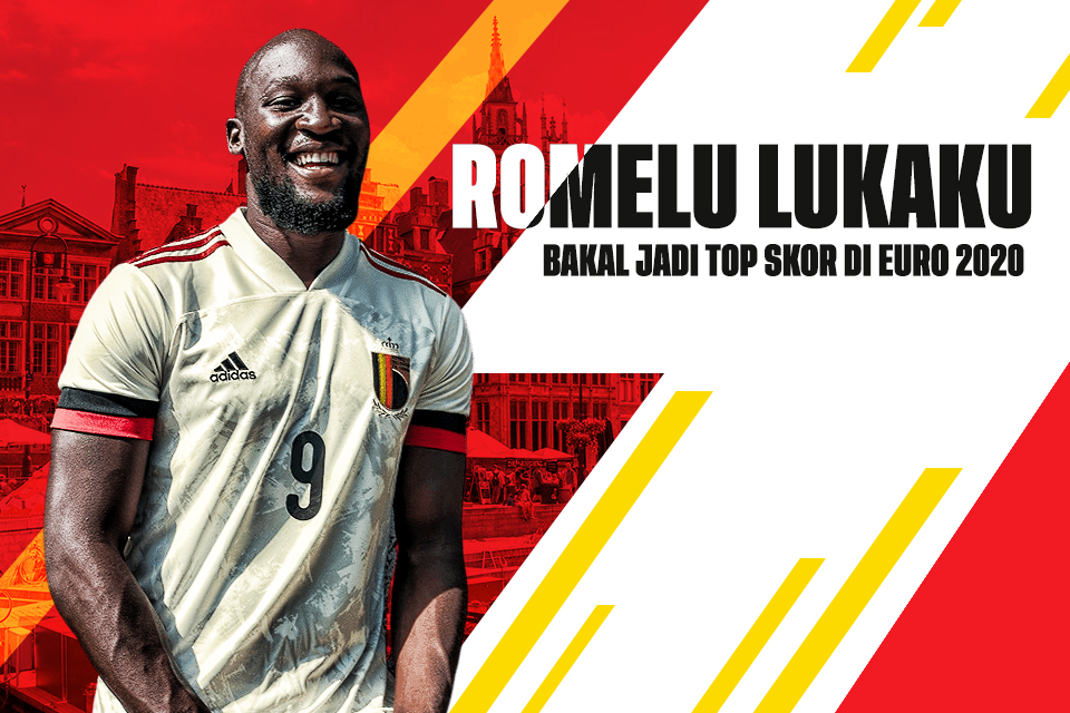 Romelu Lukaku Bakal Jadi Top Skor di Euro 2020