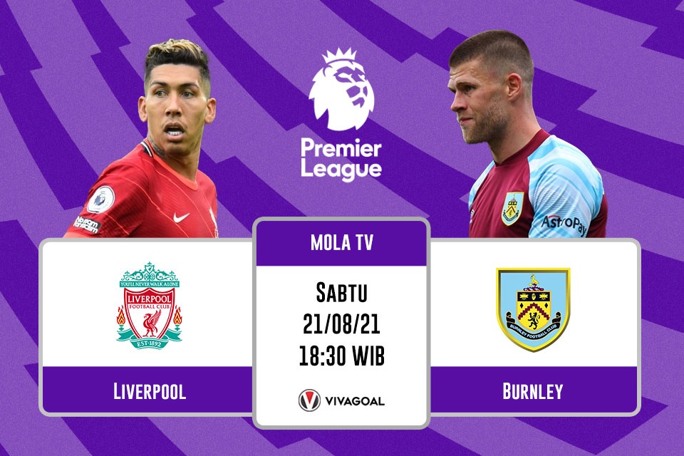 Liverpool vs Burnley: Prediksi dan Link Live Streaming