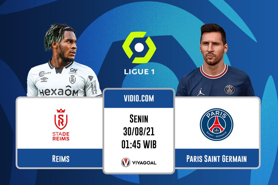 Reims vs PSG: Prediksi dan Link Live Streaming