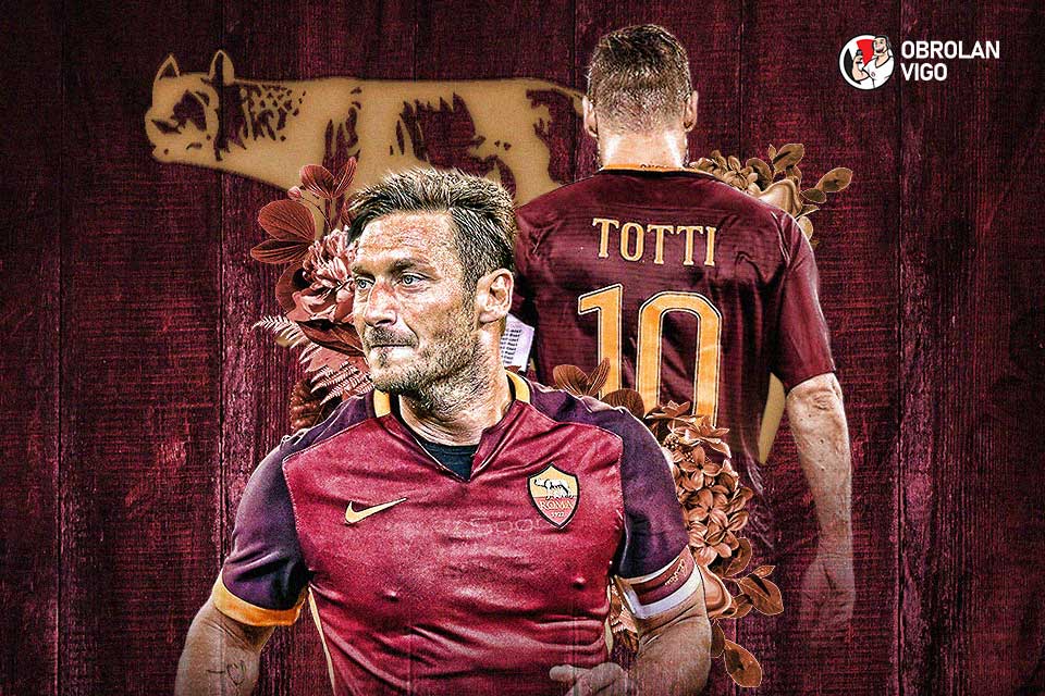 Obrolan Vigo: Francesco Totti, Simbol Cinta yang Sesungguhnya