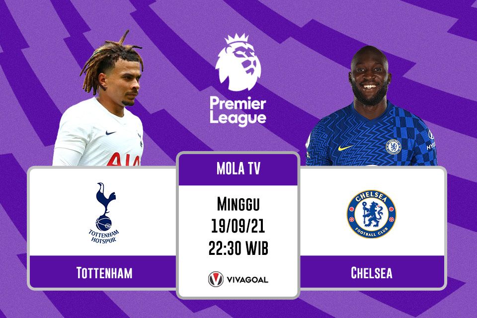 Tottenham Hotspur vs Chelsea: Prediksi dan Link Live Streaming