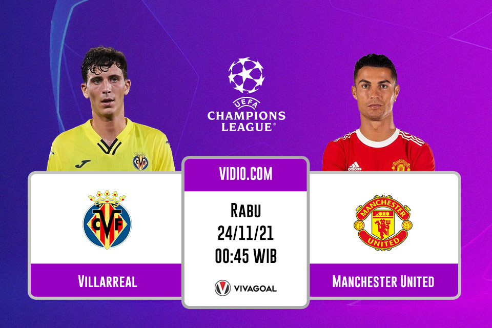 Villarreal vs Man United: Prediksi dan Link Live Streaming