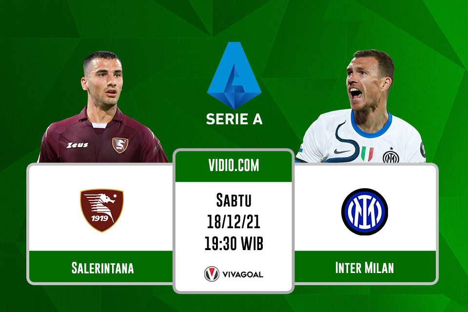 Salernitana vs Inter Milan: Prediksi dan Link Live Streaming