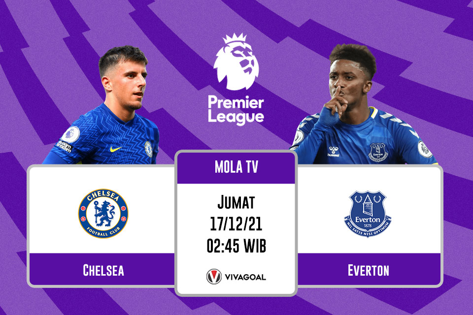 Chelsea vs Everton: Prediksi dan Link Live Streaming