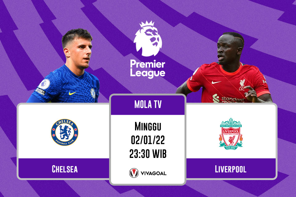 Chelsea vs Liverpool: Prediksi dan Link Live Streaming