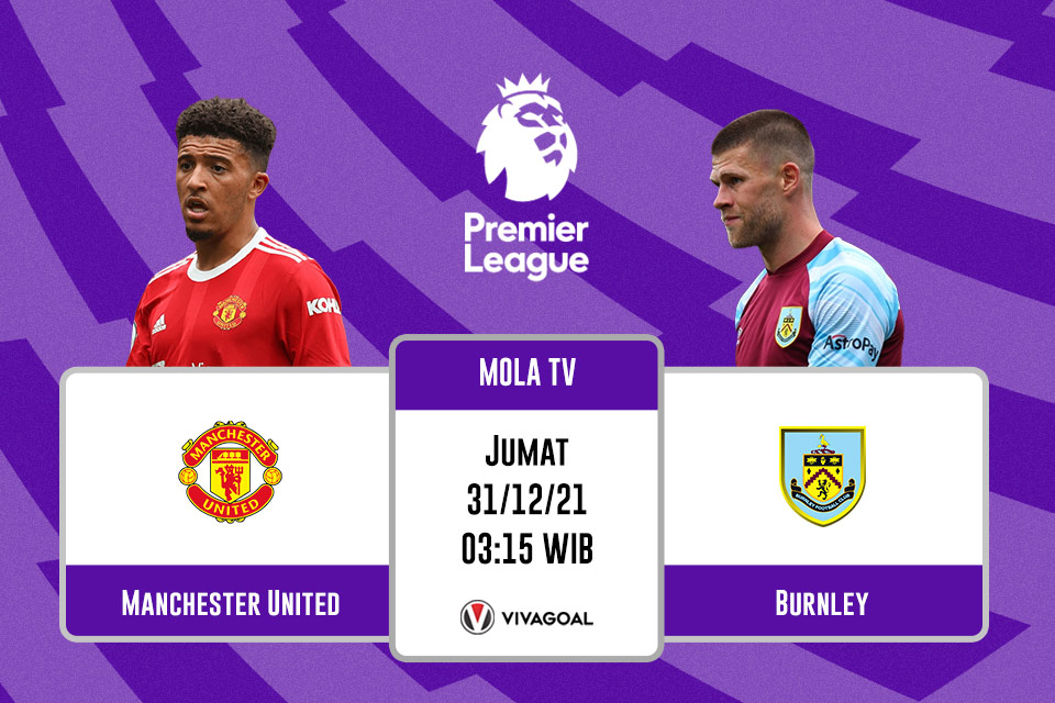 Man United vs Burnley: Prediksi dan Link Live Streaming