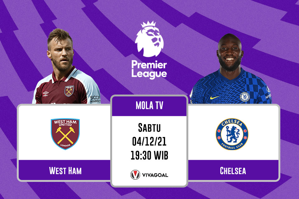 West Ham United vs Chelsea: Prediksi dan Link Live Streaming