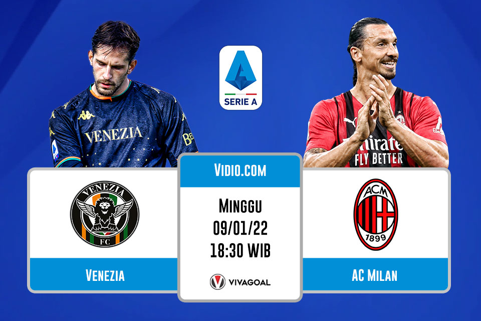 Venezia vs AC Milan: Prediksi dan Link Live Streaming