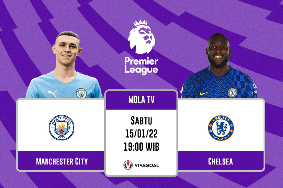 Man City vs Chelsea: Prediksi dan Link Live Streaming