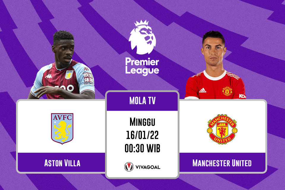 Aston Villa vs Man United: Prediksi dan Link Live Streaming