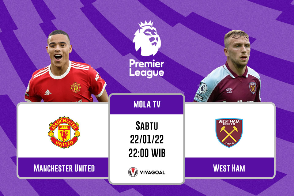 Man United vs West Ham United: Prediksi dan Link Live Streaming