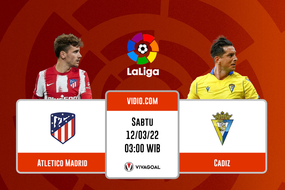 Atletico vs Cadiz: Prediksi, Jadwal, dan Link Live Streaming