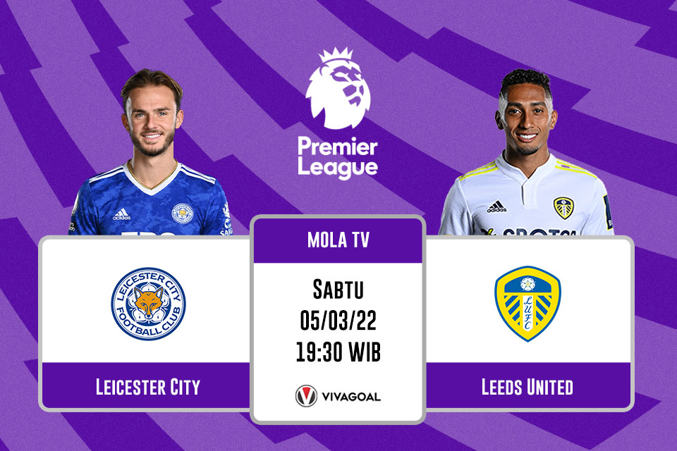 Leicester City vs Leeds United: Prediksi, Jadwal dan Link Live Streaming