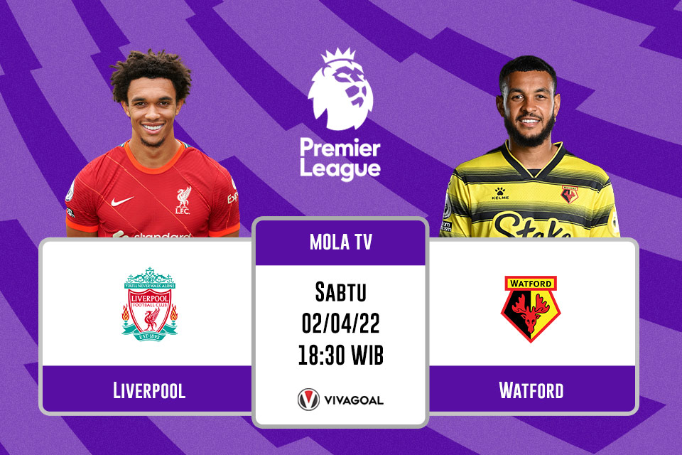 Liverpool vs Watford: Prediksi, Jadwal dan Link Live Streaming