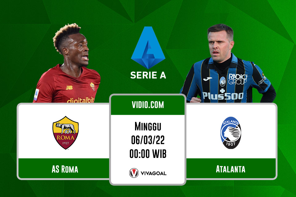 AS Roma vs Atalanta: Prediksi, Jadwal dan Link Live Streaming