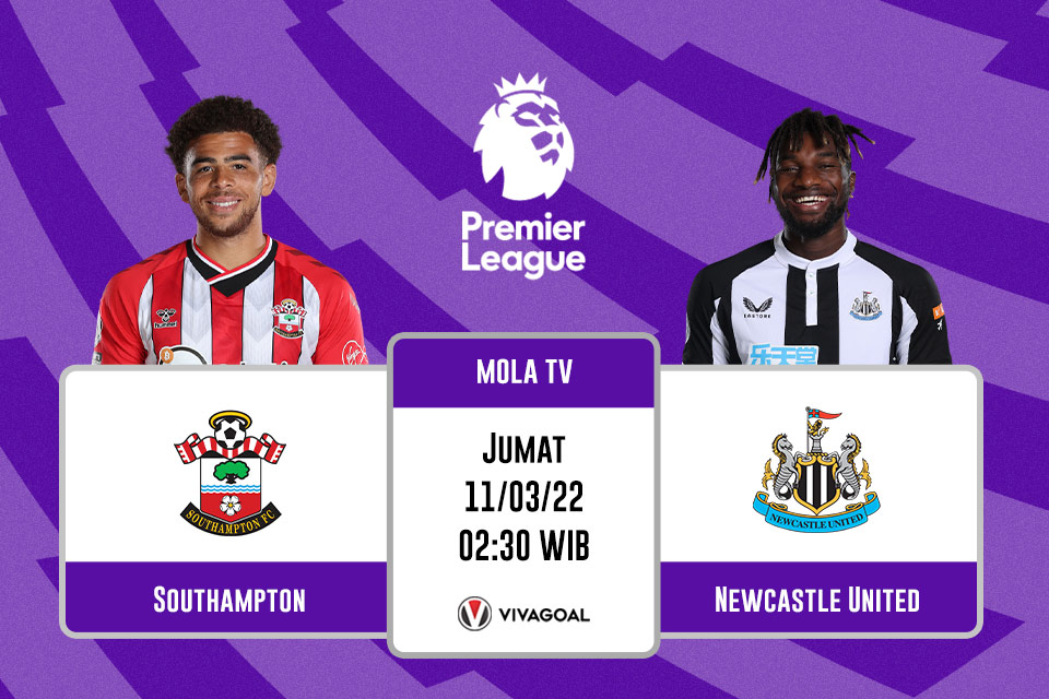 Southampton vs Newcastle United: Prediksi, Jadwal, dan Link Live Streaming