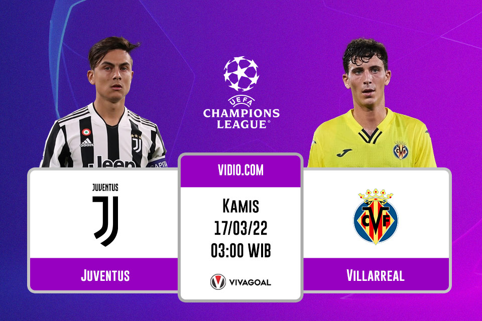 Juventus vs Villarreal: Prediksi, Jadwal dan Link Live Streaming