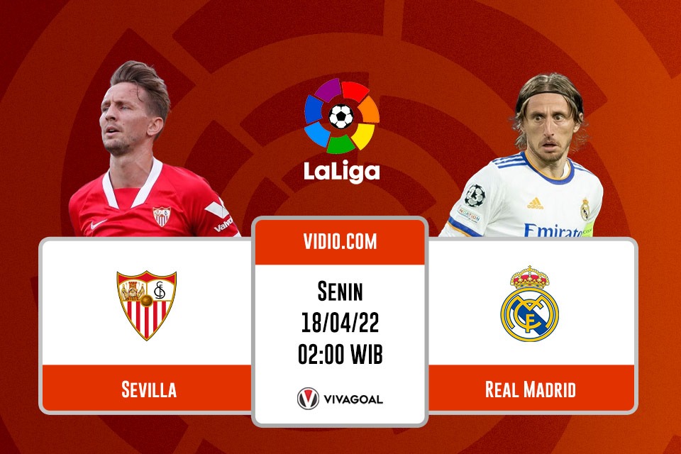 Sevilla vs Real Madrid: Prediksi, Jadwal, dan Link Live Streaming
