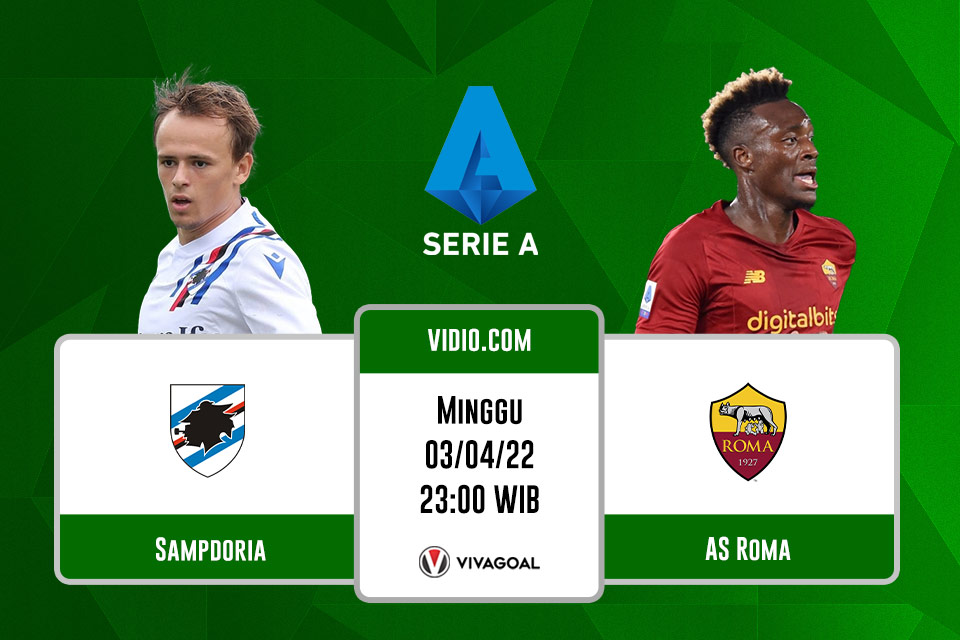 Sampdoria vs AS Roma: Prediksi, Jadwal dan Link Live Streaming