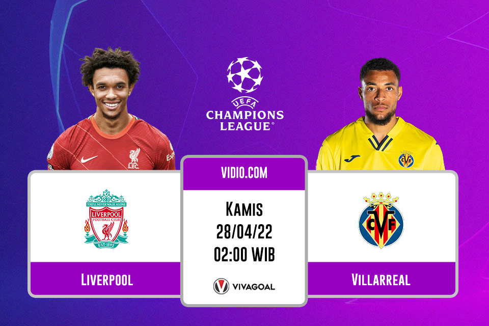 Liverpool vs Villarreal: Prediksi, Jadwal dan Link Live Streaming