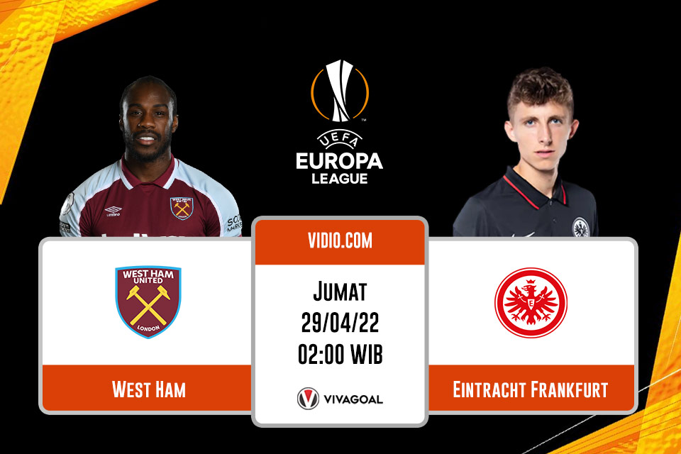 West Ham vs Frankfurt: Prediksi, Jadwal dan Link Live Streaming