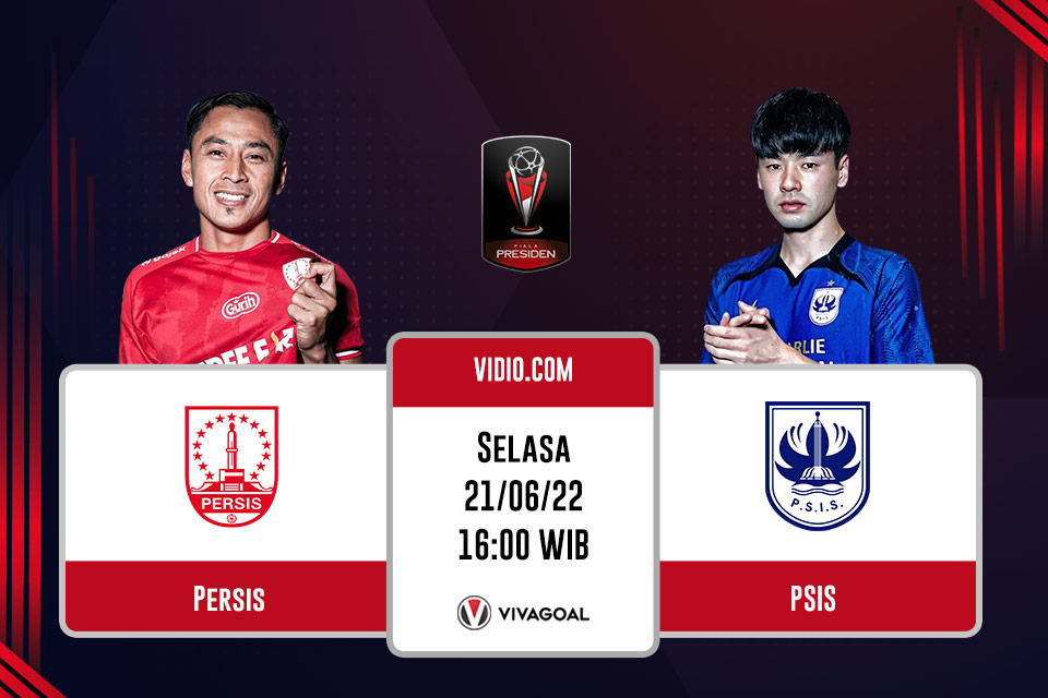 Persis Solo vs PSIS Semarang: Prediksi, Jadwal, dan Link Live Streaming