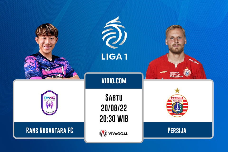 RANS Nusantara FC vs Persija: Prediksi, Jadwal, dan Link Live Streaming