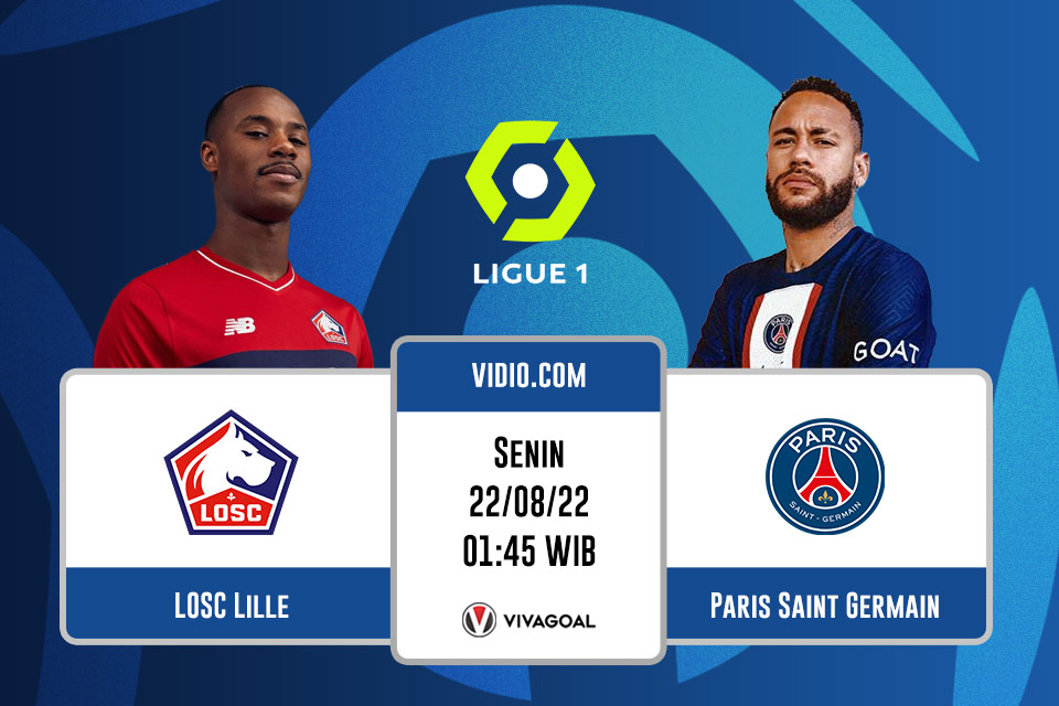 Lille vs PSG: Prediksi, Jadwal, dan Link Live Streaming