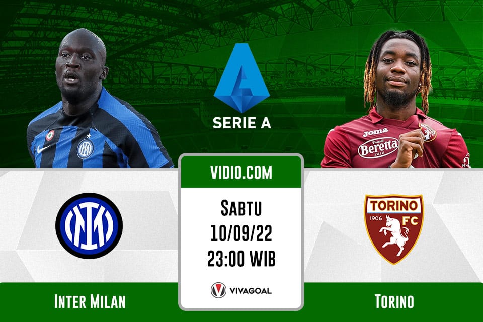 Inter Milan vs Torino: Prediksi, Jadwal dan Link Live Streaming