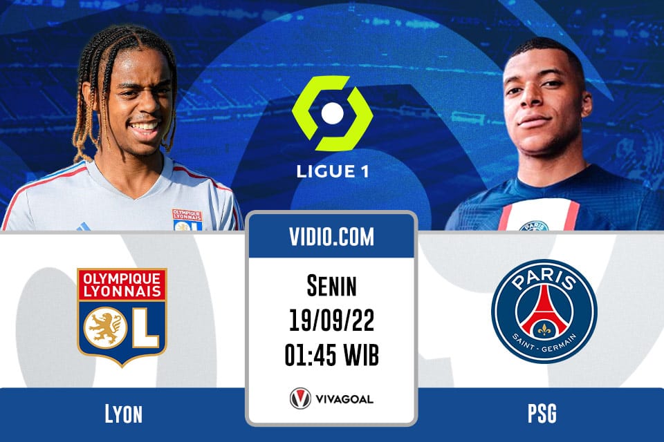 Lyon vs PSG: Prediksi, Jadwal dan Link Live Streaming