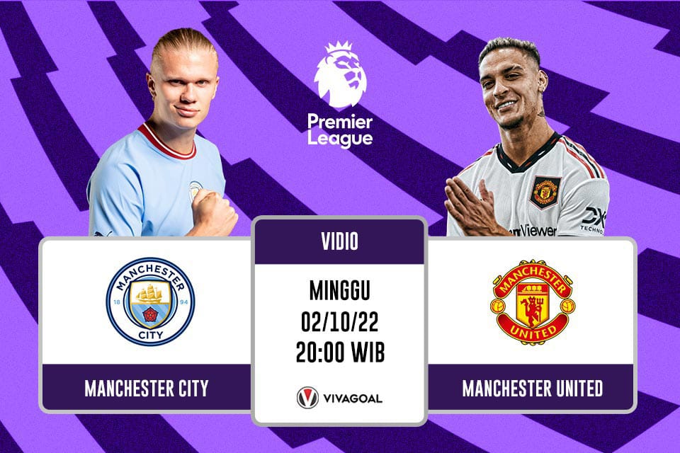 Man City vs Man United: Prediksi, Jadwal dan Link Live Streaming