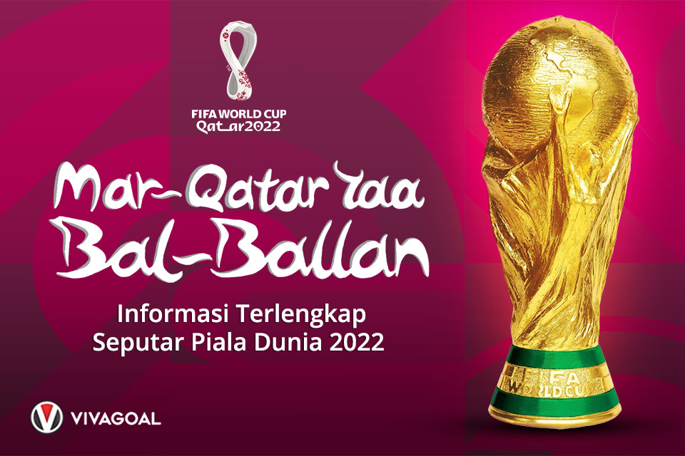 Piala Dunia 2022 Qatar: Profil, Tim, Stadion dan Jadwal Pertandingan Lengkap