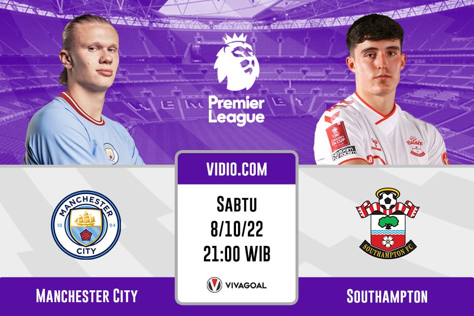 Manchester City vs Southampton: Prediksi dan Link Live Streaming