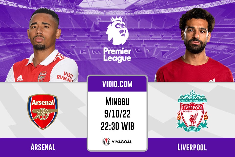 Arsenal vs Liverpool: Prediksi, Jadwal dan Link Live Streaming