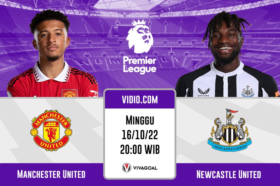 Man United vs Newcastle: Prediksi, Jadwal dan Link Live Streaming