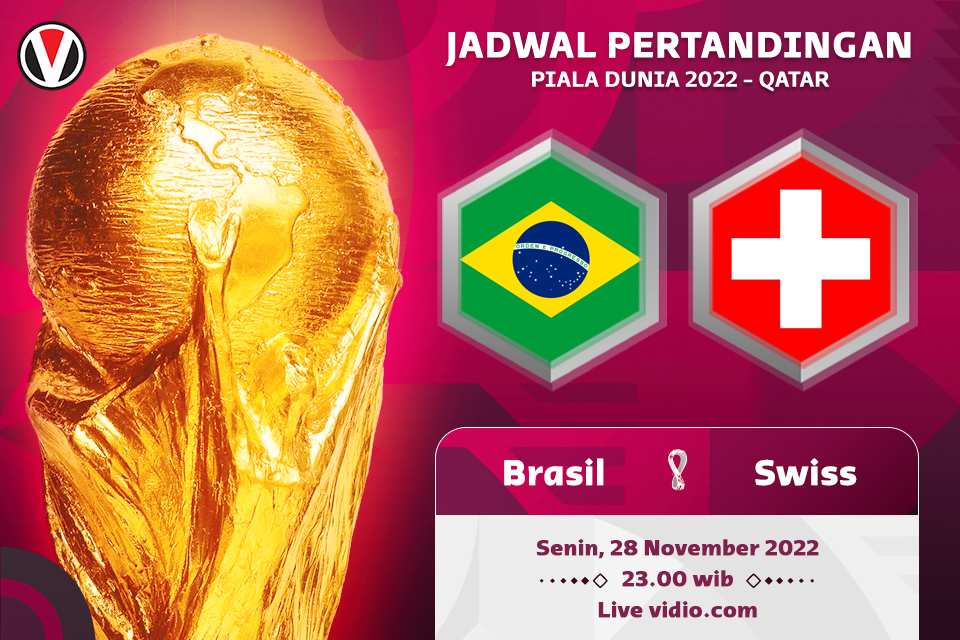 Brasil vs Swiss: Prediksi, Jadwal, dan Link Live Streaming