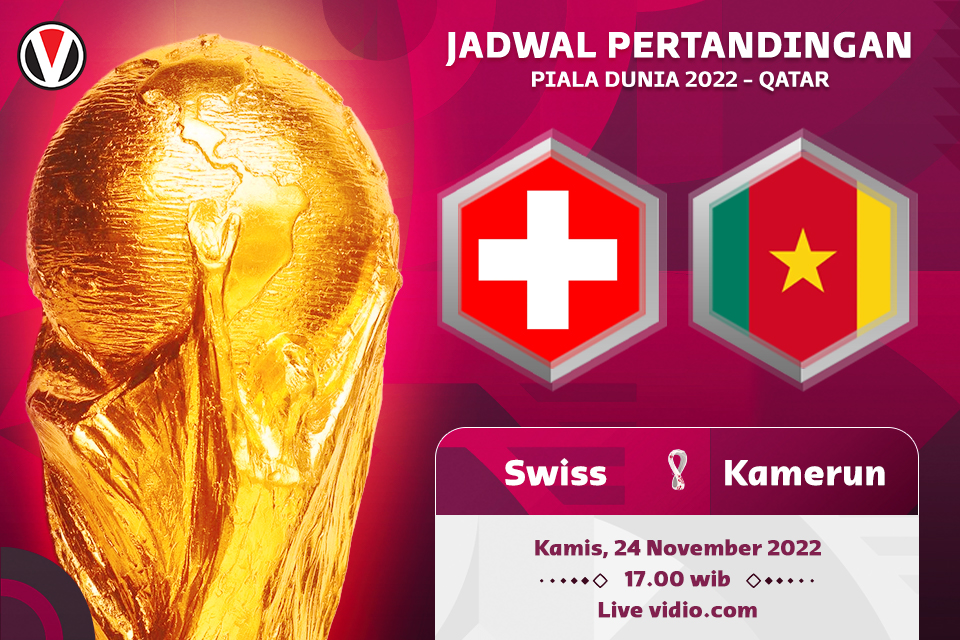 Swiss vs Kamerun: Prediksi, Jadwal, dan Link Live Streaming