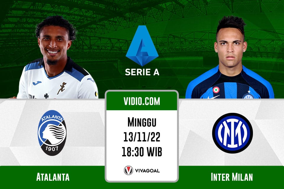 Atalanta vs Inter Milan: Prediksi, Jadwal dan Link Live Streaming