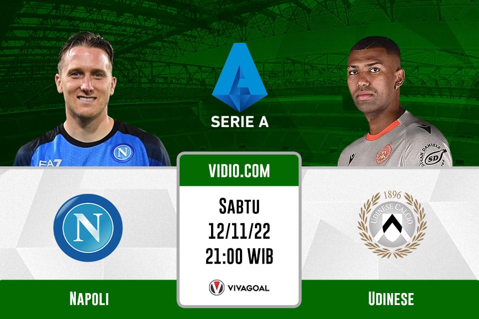 Napoli vs Udinese: Prediksi, Jadwal dan Link Live Streaming