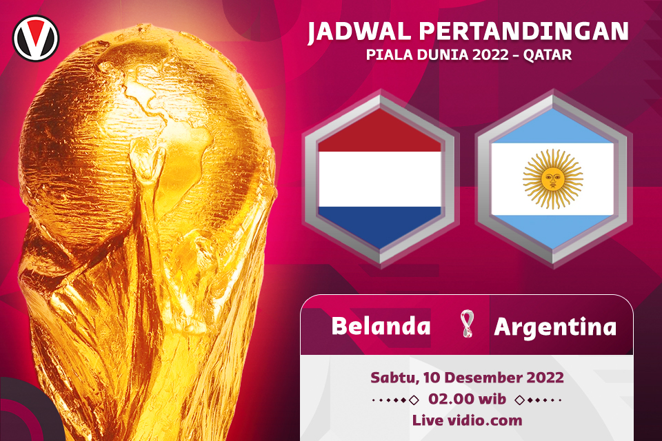 Belanda vs Argentina: Prediksi, Jadwal, dan Link Live Streaming