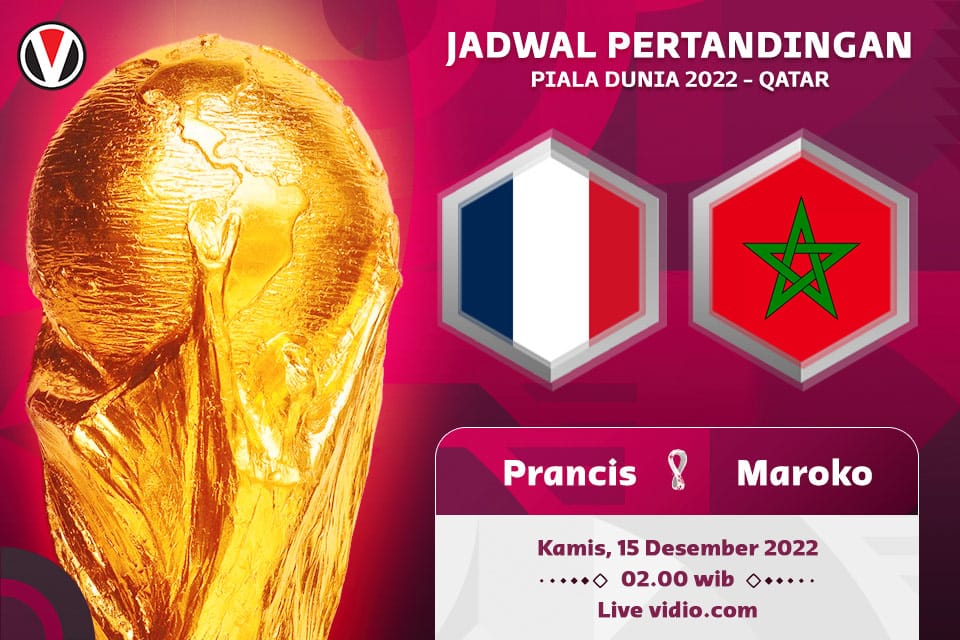 Prancis vs Maroko: Prediksi, Jadwal dan Link Live Streaming