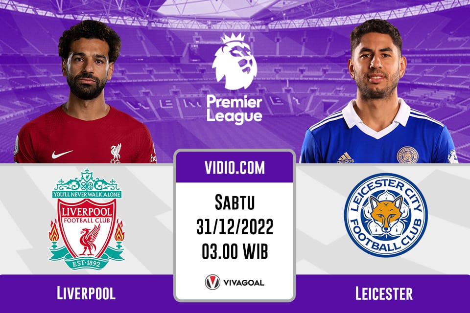 Liverpool vs Leicester City: Prediksi, Jadwal dan Link Live Streaming