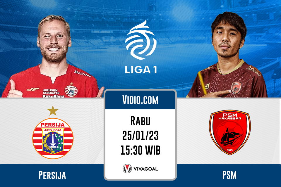 Persija Jakarta vs PSM Makassar Preview, Prediksi, Jadwal BRI Liga 1 2022/23