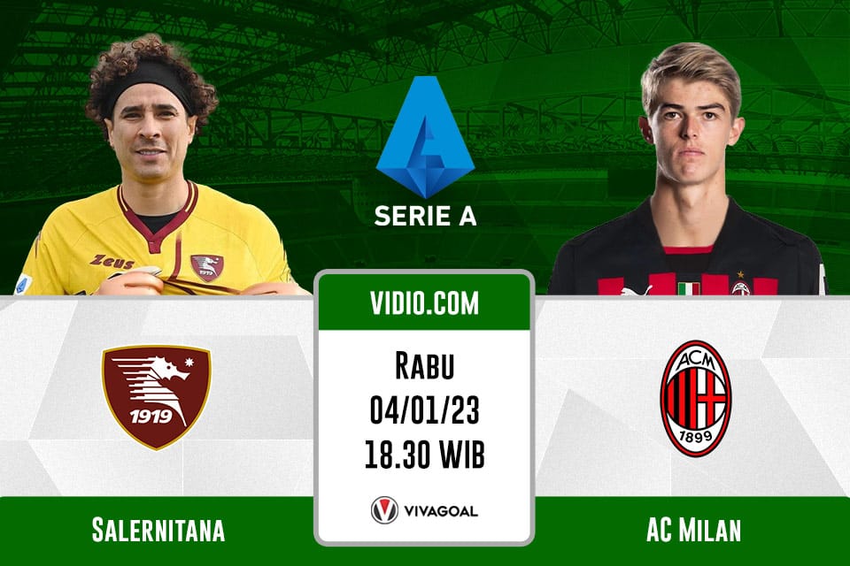 Salernitana vs AC Milan: Prediksi, Jadwal dan Link Live Streaming