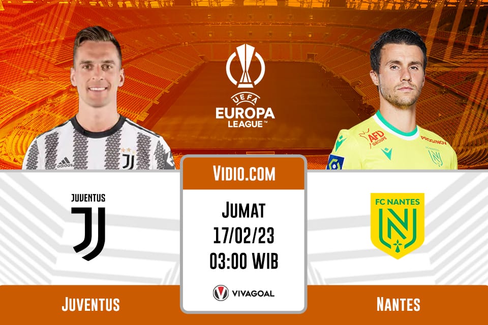 Juventus vs Nantes: Prediksi, Jadwal dan Link Live Streaming